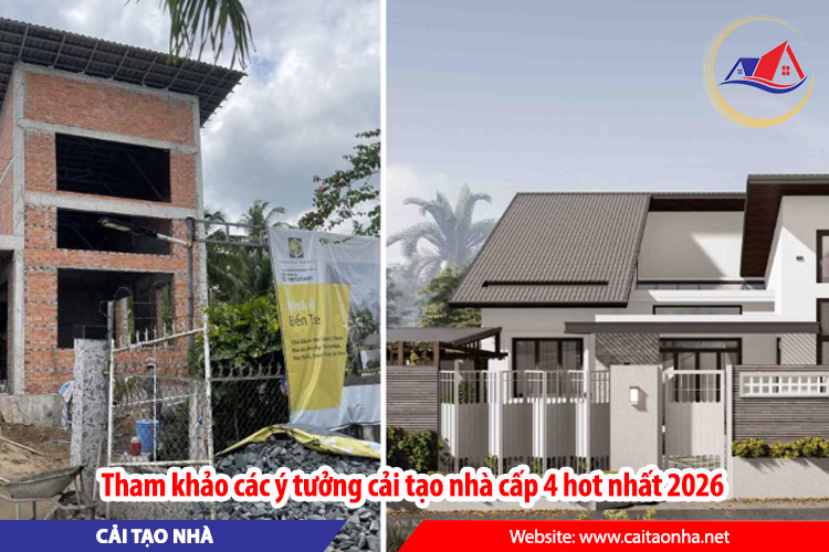 Tham khảo các ý tưởng cải tạo nhà cấp 4 hot nhất năm 2026