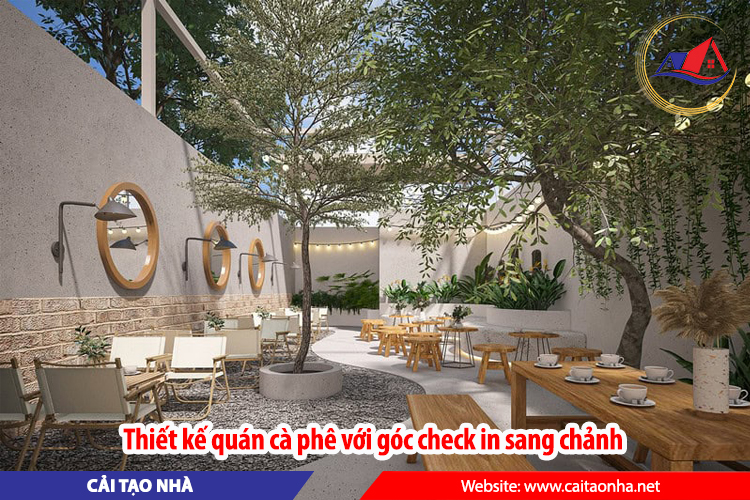 Thiết kế quán cà phê với góc Checkin sang chảnh