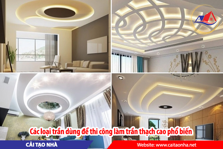 Các loại trần dùng để thi công làm trần thạch cao phổ biến