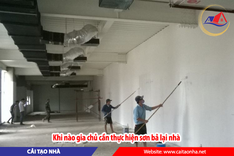 Khi nào gia chủ cần thực hiện sơn bả lại nhà