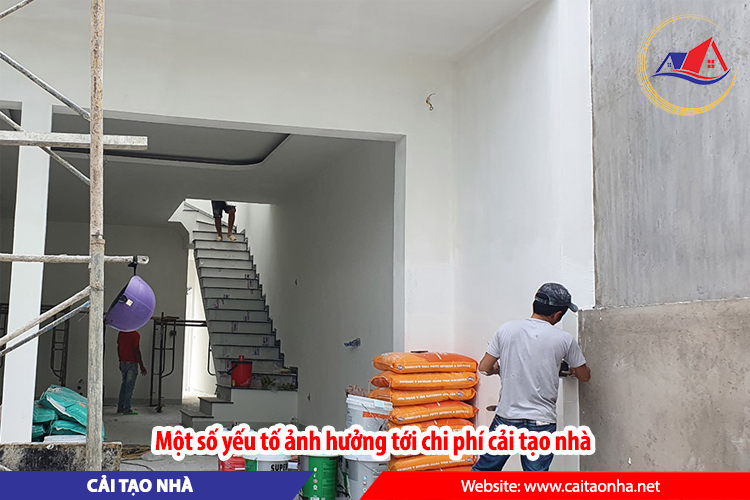 Một số yếu tố ảnh hưởng tới chi phí cải tạo nhà