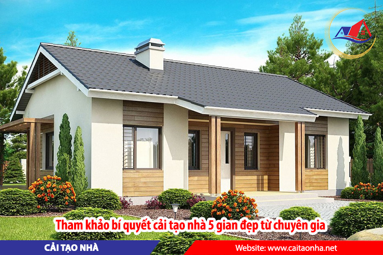 Tham khảo bí quyết cải tạo nhà 5 gian đẹp từ chuyên gia
