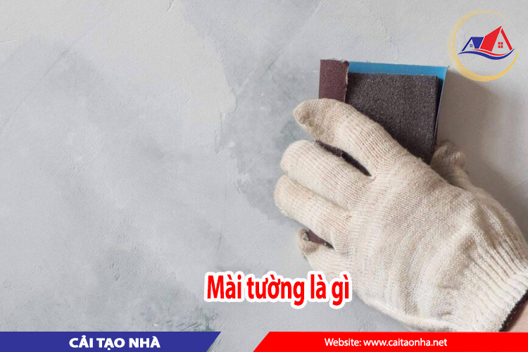 mài tường là gì