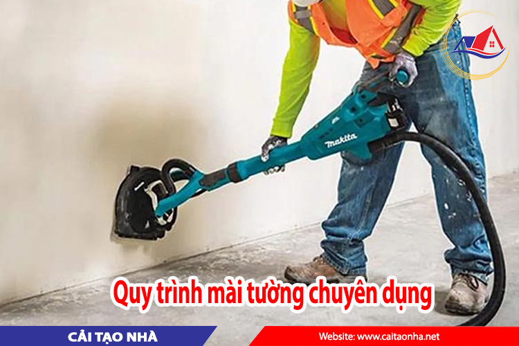 Quy trình mài tường chuyên dụng trong cải tạo nhà cũ
