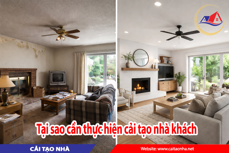 tại sao cần cải tạo nhà khách